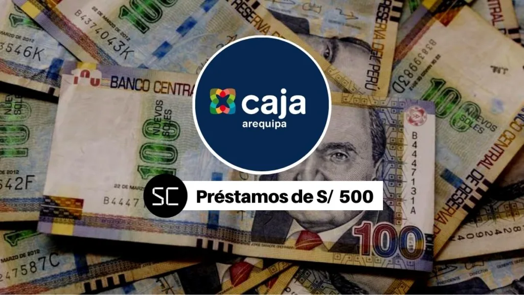 Préstamos de 500 soles solo con DNI: LINK oficial para pedir un crédito en Caja Arequipa