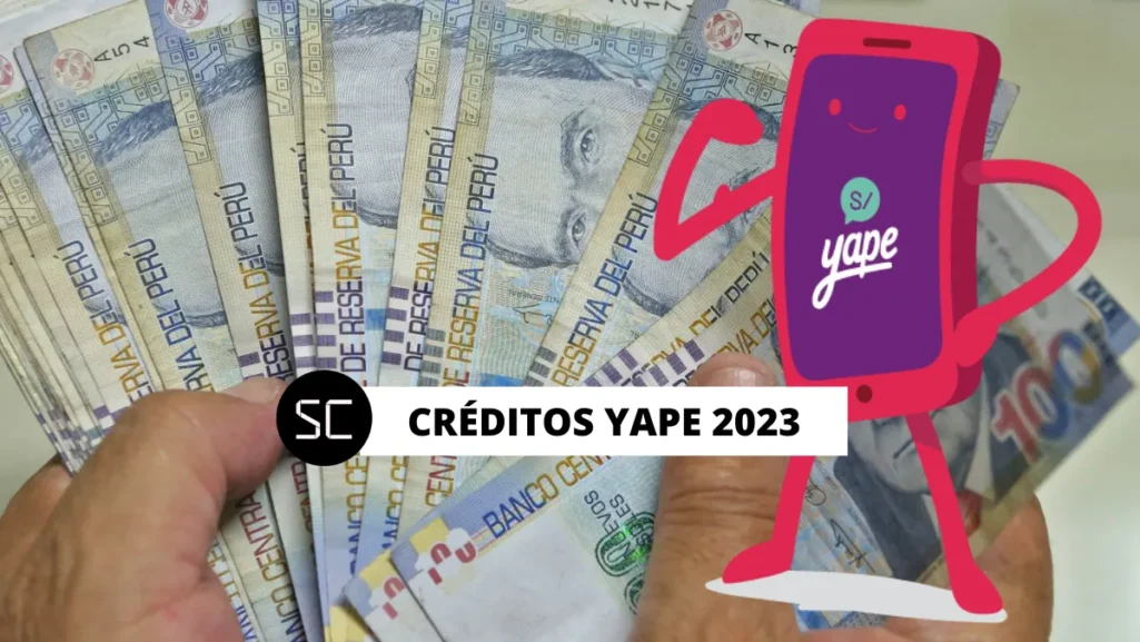 Créditos Yape 2023: AQUÍ los requisitos para obtener un préstamo vía BCP