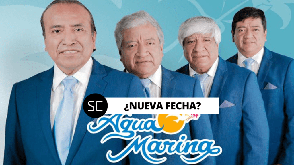 Agua Marina reprograma su concierto en San Marcos y miles de fanáticos se preguntan si podrán devolver. Mira aquí todos los detalles.