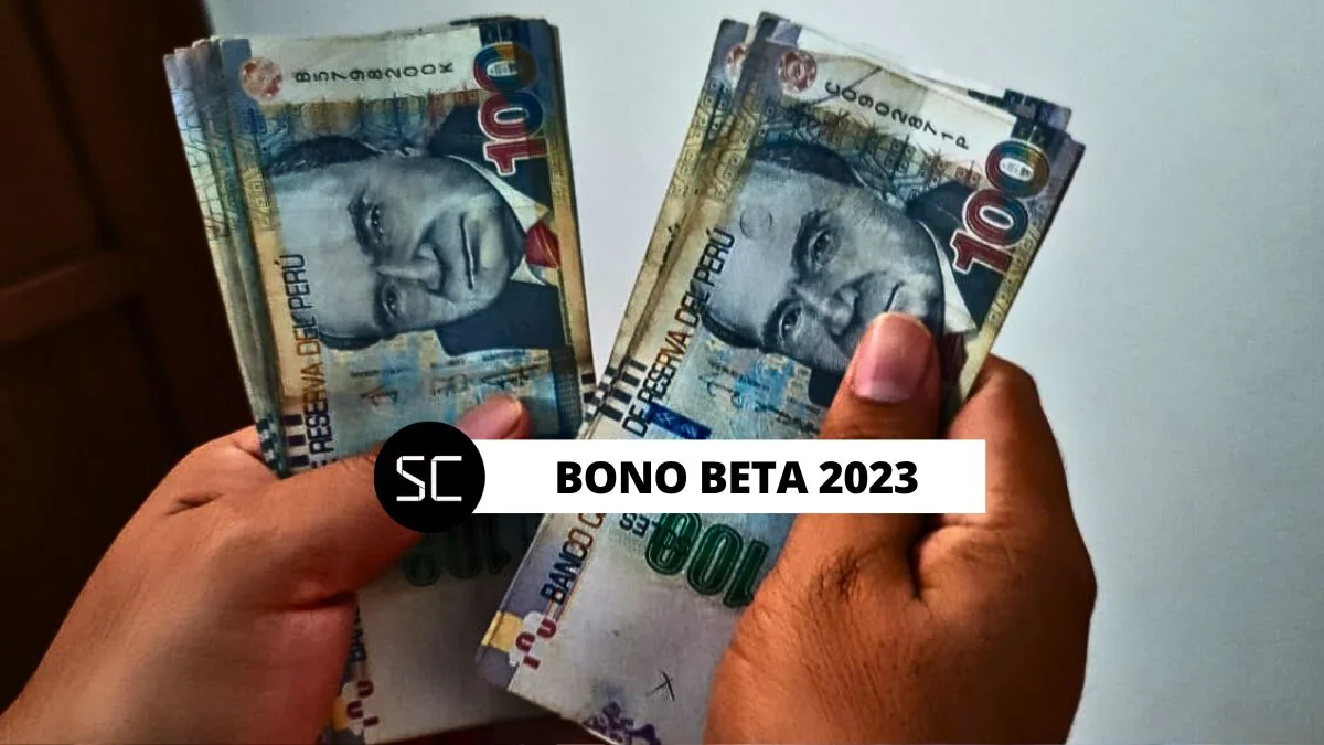 Bono BETA 2023 en Perú: monto, beneficiarios y cuándo cobrar el subsidio