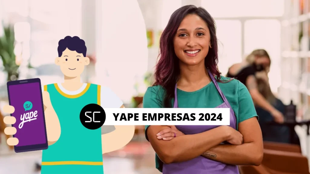 Yape empresas 2024 -ventajas y costo