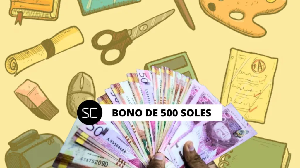 Bono de 500 soles para la lista de útiles escolares: requisitos y LINK oficial