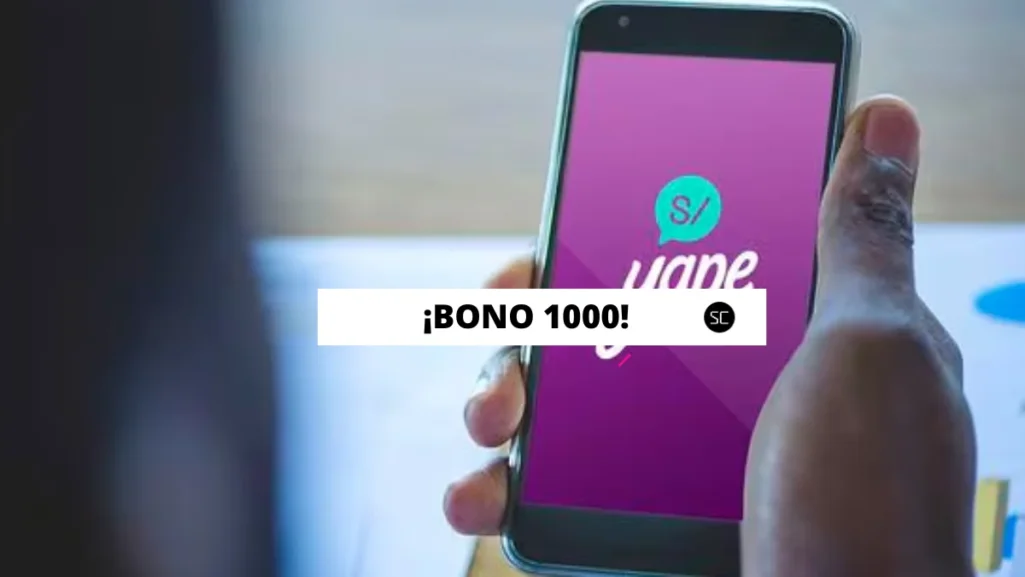 Bono 1000 de Yape 2024