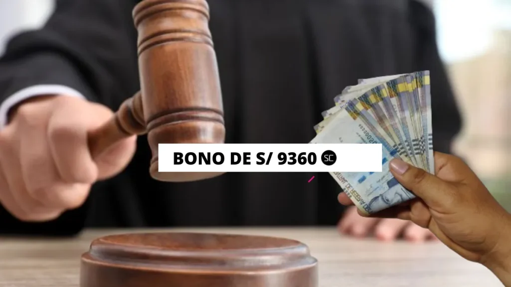 ¡El Congreso aprobó el Bono 9360 2024 y beneficiaría a los jueces!