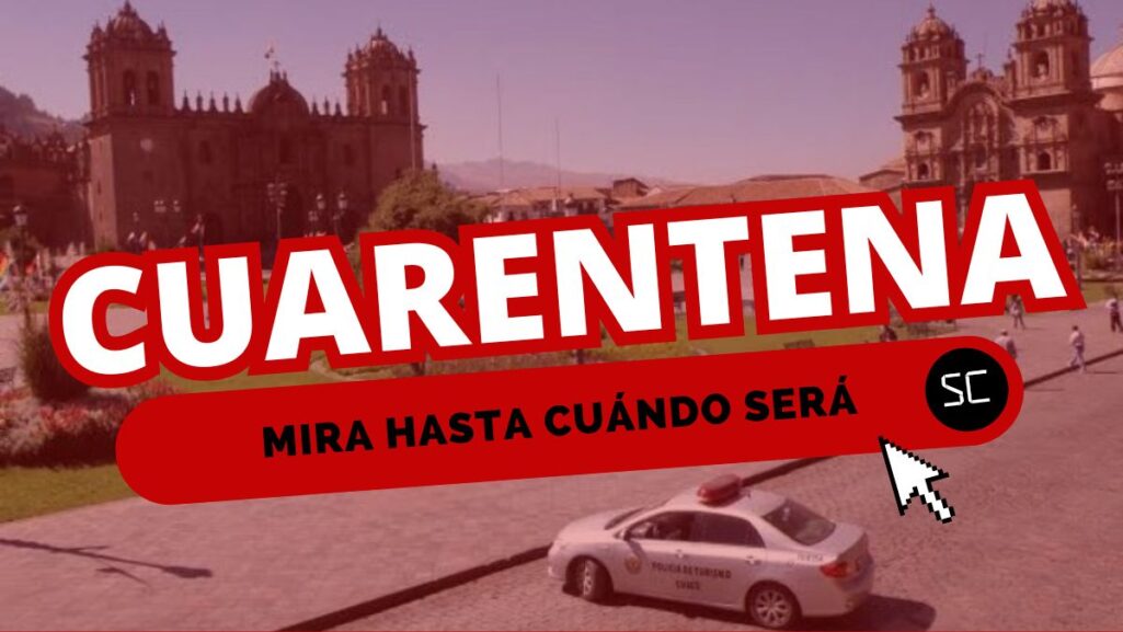 Vuelve la cuarentena en Perú: Mira en qué zonas y hasta cuándo será la restricción