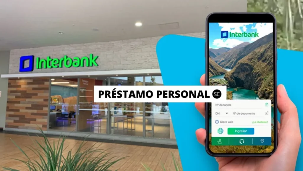 Mira los requisitos para solicitar tu préstamo personal Interbank.