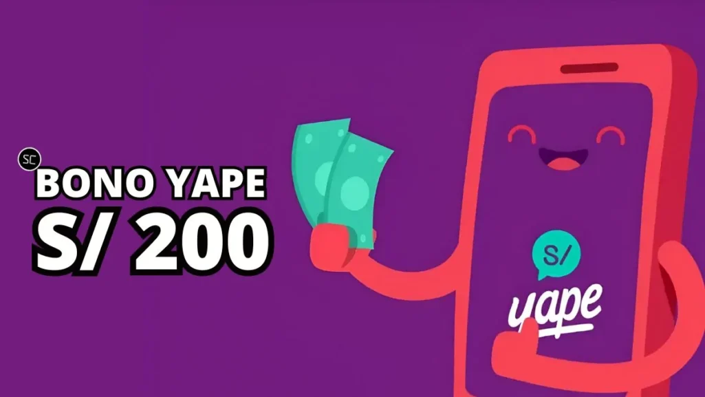 Bono Yape 200 soles: Mira cómo ser beneficiario HOY