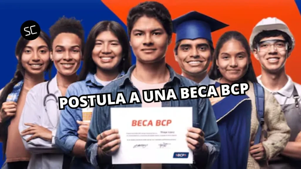 Becas BCP 2025: Inscripciones y requisitos para postular.